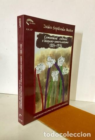 Livros em segunda m&atilde;o: Comunidad cultural e hispano-americanismo,1885-1936 - Sep&uacute;lveda Mu&ntilde;oz, Isidro