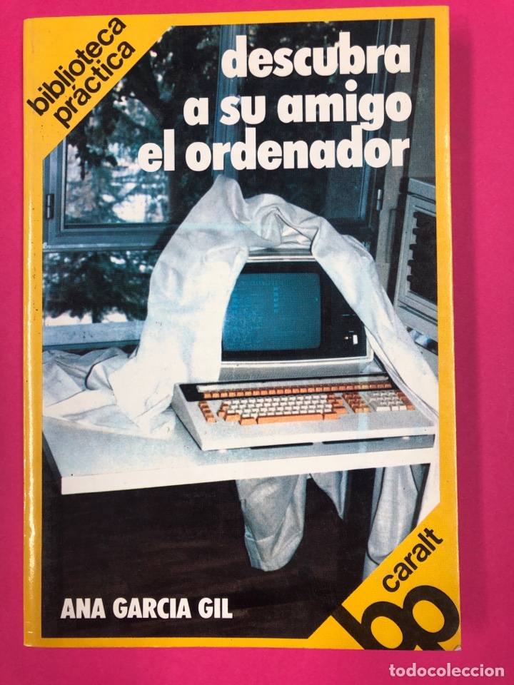 Libri di seconda mano: Descubra a su amigo el ordenador-Ana Garc&iacute;a Gil-BP Caralt 1986