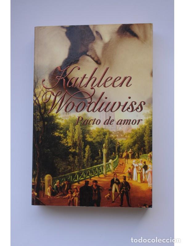 Libros: Pacto de amor - WOODIUVISS, Kathleen - Foto 1