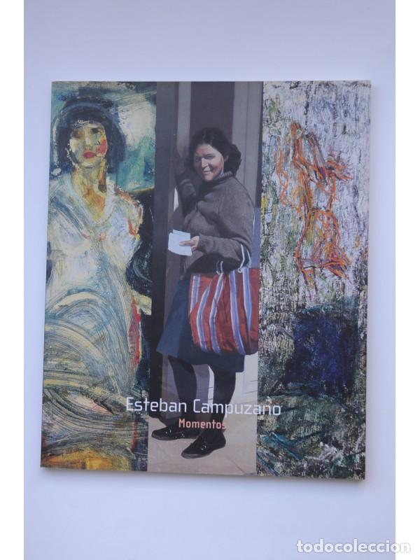 Libros: Esteban Campuzano. Momentos - CAMPUZANO, Esteban - Foto 1
