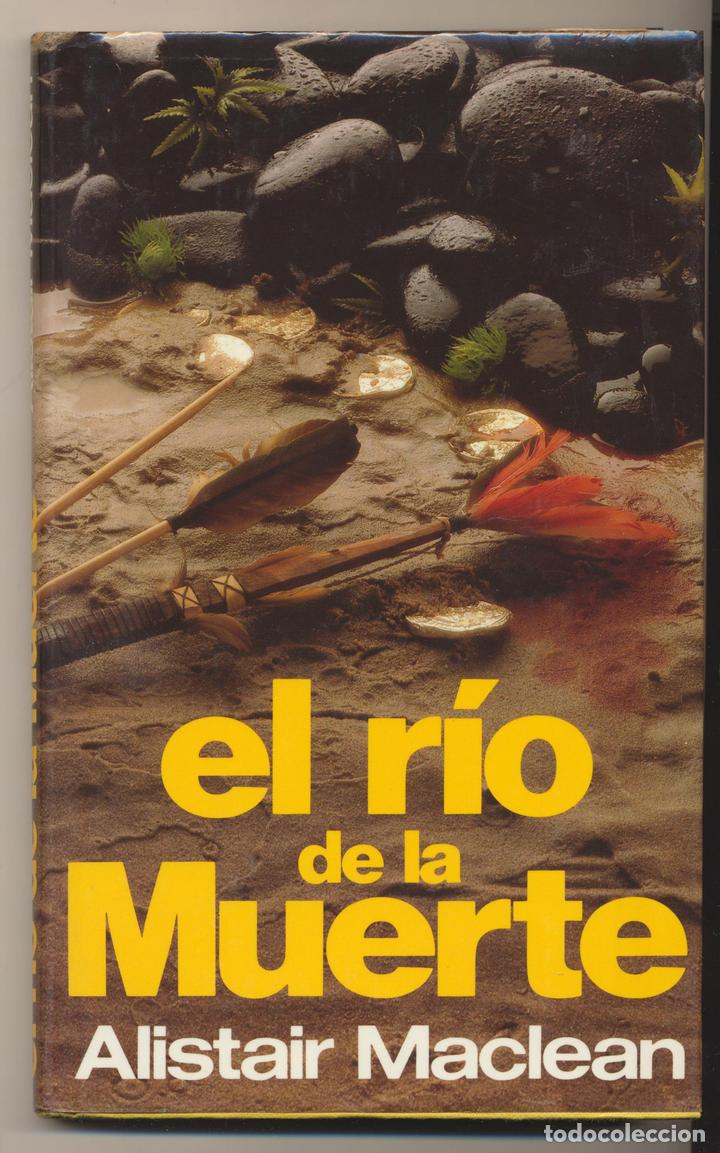 Libros: Alistair Maclean. El Rio de la Muerte. Circulo de Lectores 1986. SIN USAR - Foto 1