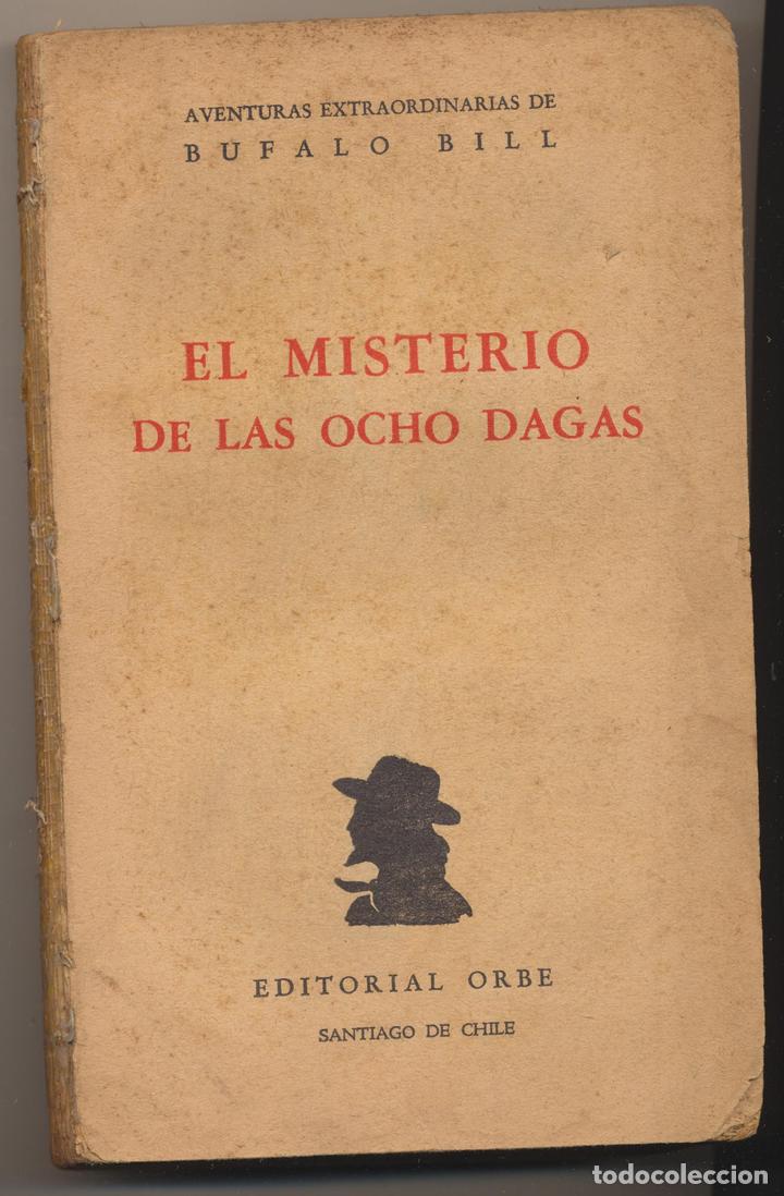 B&uuml;cher: Aventuras Extraordinarias de B&uacute;falo Bill. El Misterio de las ocho dagas. Editorial Orbe-Santiago de