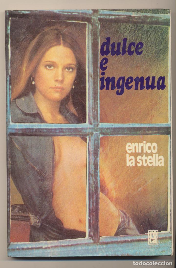 B&uuml;cher: Enrico la Stella. Dulce e ingenua. 1&ordf; Edici&oacute;n Roca-M&eacute;xico 1978