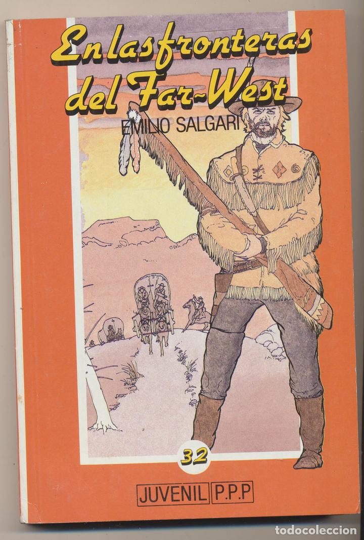 Libros: Emilio Salgari. En las Fronteras del Far-West. P.P.P. Ediciones 1990. SIN USAR - Foto 1