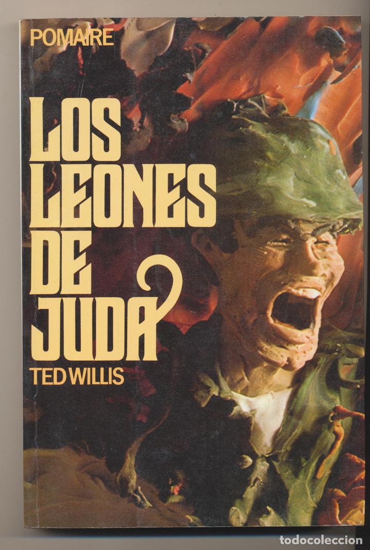 Libros: Ted Willis. Los Leones de Jud&aacute;. Editorial Pomaire 1981. SIN USAR - Foto 1
