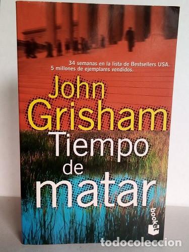 Libros: Libro: Tiempo de Matar - John Grisham - Foto 1
