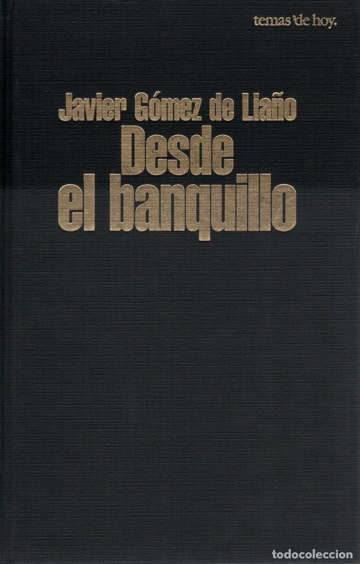 Libros: DESDE EL BANQUILLO - JAVIER GOMEZ DE LIA&Ntilde;O - Foto 1
