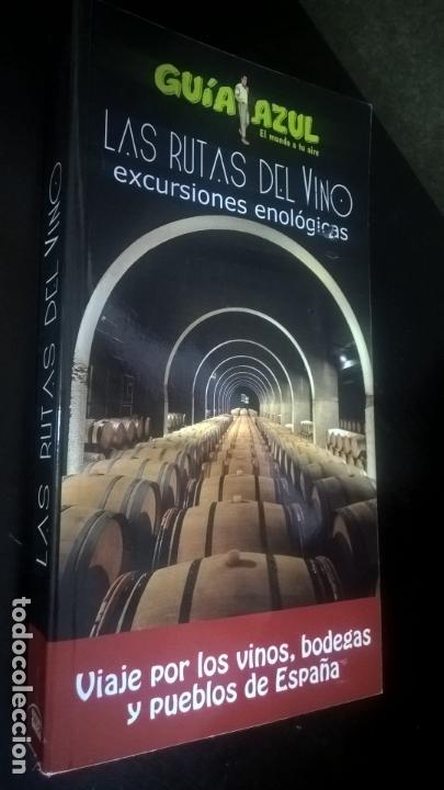 B&uuml;cher: LAS RUTAS DEL VINO: EXCURSIONES DE ENOLOGICAS. GUIA AZUL EL MUNDO A TU AIRE. VIAJE POR LOS VINOS, BO