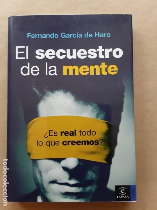 Libros: El secuestro de la mente,Fernando Garc&iacute;a de haro,espasa. - Foto 1