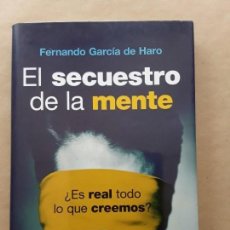 Libros: EL SECUESTRO DE LA MENTE,FERNANDO GARCÍA DE HARO,ESPASA.