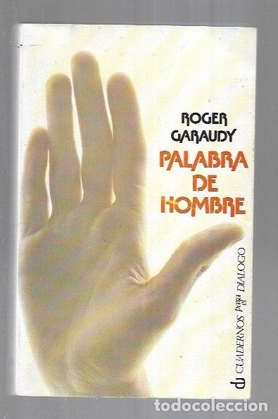 Libros: PALABRA DE HOMBRE - GARAUDY, ROGER - Foto 2