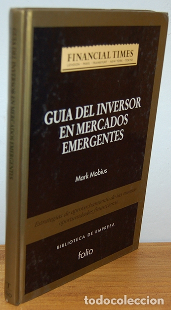 B&uuml;cher: GU&Iacute;A DEL INVERSOR EN MERCADOS EMERGENTES. Estrategias de aprovechamiento de las nuevas oprtunidades