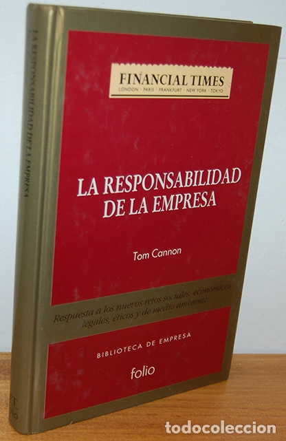 B&uuml;cher: LA RESPONSABILIDAD EN LA EMPRESA. Respuesta a los nuevos retos sociales, econ&oacute;micos, legales, &eacute;ticos