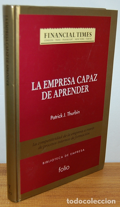 B&uuml;cher: LA EMPRESA CAPAZ DE APRENDER. La competitividad de la empresa a trav&eacute;s de procesos internos de forma