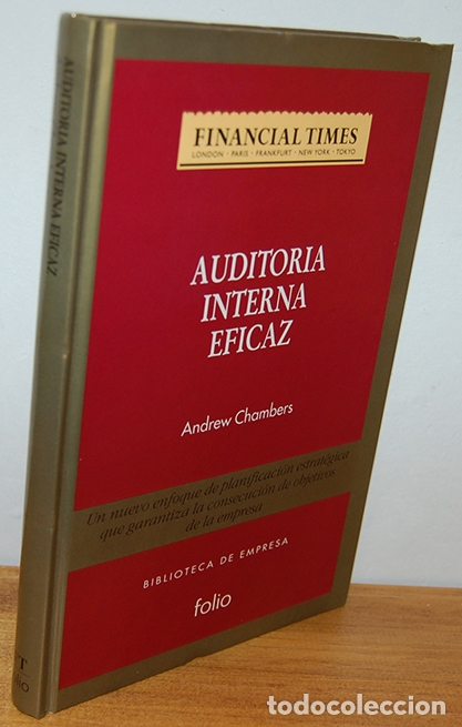 B&uuml;cher: AUDITORIA INTERNA EFICAZ. Un nuevo enfoque de planificaci&oacute;n estrat&eacute;gica que garantiza la consecuci&oacute;