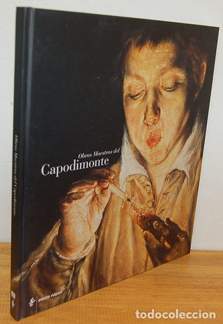 Libros: OBRAS MAESTRAS DEL CAPODIMONTE - NICOLA SPINOSA y VV.AA. - Foto 1