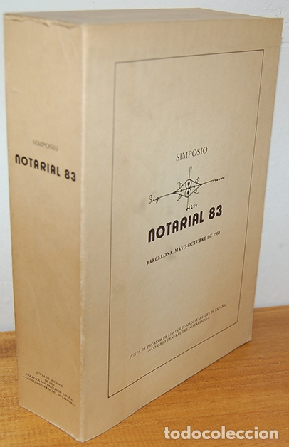 books: SIMPOSIO NOTARIAL 83. Barcelona, Mayo-Octubre de 1983 - VV.AA.