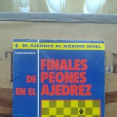 Libros: FINALES DE PEONES EN EL AJEDREZ. ADOLIVIO CAPECE