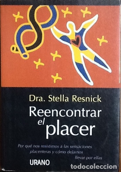 Libros: Reencontrar el placer .Dra Stella Resnick . urano. - Foto 1