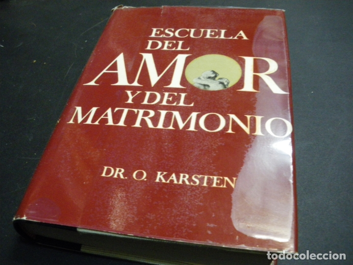 Libros: ESCUELA DEL AMOR Y DEL MATRIMONIO - KARSTEN, O - Foto 1