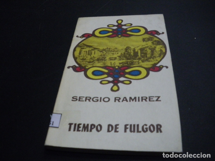 Libros: TIEMPO DE FULGOR - SERGIO RAMIREZ - Foto 1