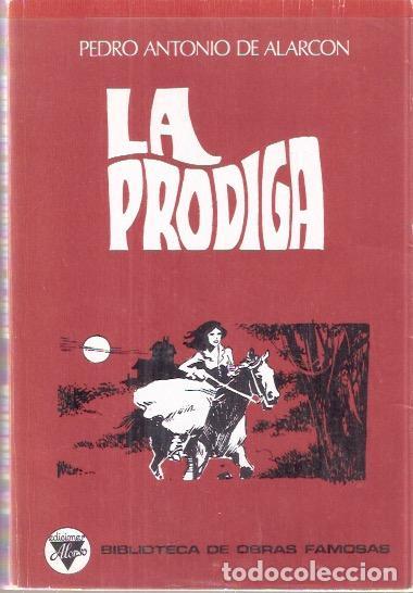 Libros: La pr&oacute;diga - Alarc&oacute;n, Pedro Antonio - Foto 1