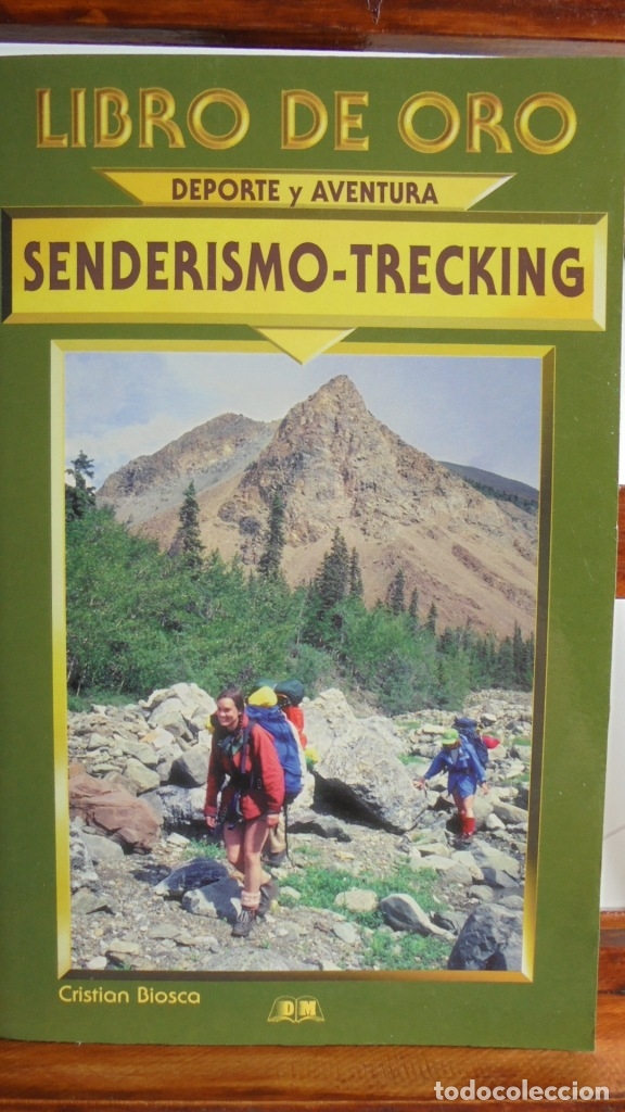 Libros: LIBRO DE ORO. SENDERISMO - TRECKING. - CRISTIAN BIOSCA - Foto 1