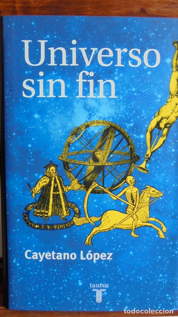 Libros: UNIVERSO SIN FIN - CAYETANO L&Oacute;PEZ - Foto 1