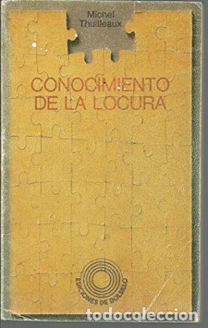 Libros: CONOCIMIENTO DE LA LOCURA - Thuilleaux,Michel - Foto 1