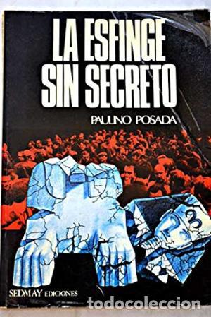 Libros: LA ESFINGE SIN SECRETO - Posada,Paulino - Foto 1