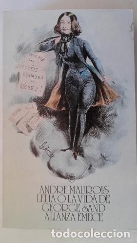 Libros: L&Eacute;LIA O LA VIDA DE GEORGE SAND - Maurois,Andr&eacute; - Foto 1