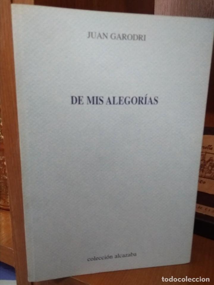 Libros: De mis alegor&iacute;as, Juan Garodri - Foto 1