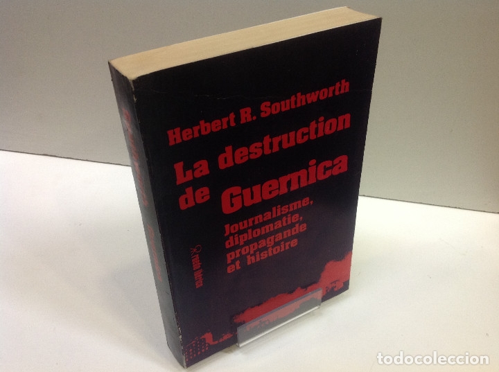 HERBERT R SOUTHWORTH	LA DESTRUCTION DE GUERNICA