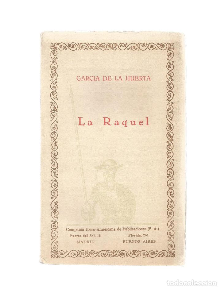 Libros: La Raquel. - GARC&Iacute;A DE LA HUERTA: - Foto 1