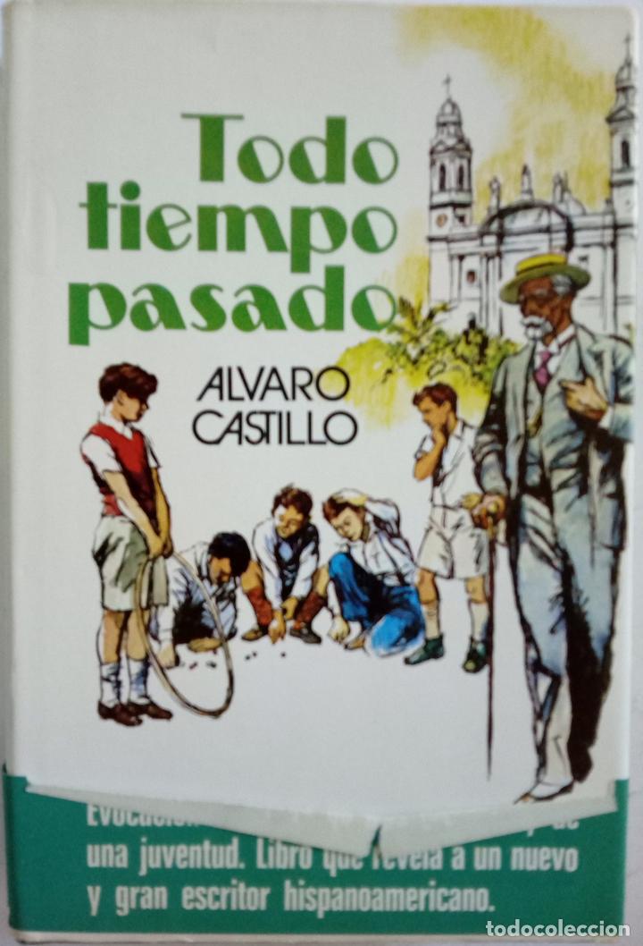 Libros: Todo tiempo pasado - &Aacute;lvaro Castillo - Foto 1