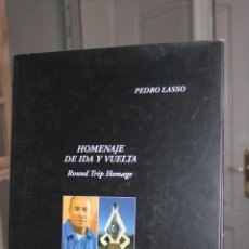 Libros: CESAR MANRIQUE. HOMENAJE DE IDA Y VUELTA, PEDRO LASSO. UNA JOYA. CANARIAS 2001