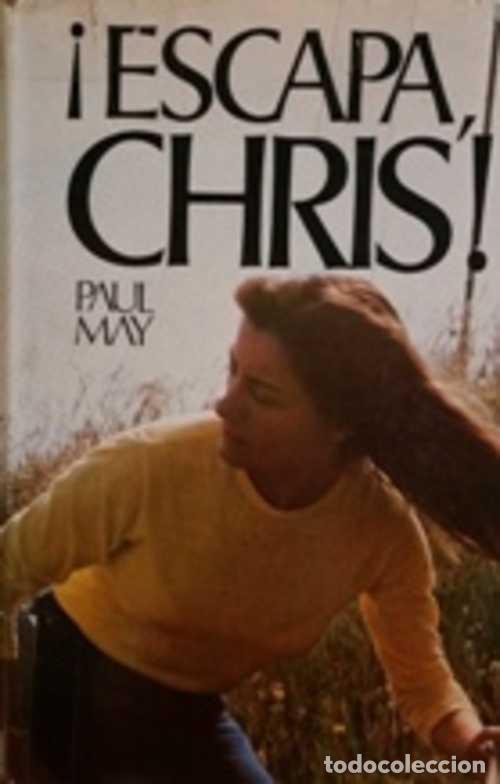 Libros: &iexcl;ESCAPA, CHRIS! - PAUL MAY - Foto 1