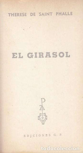 Libros: EL GIRASOL - DE SAINT PHALLE, THERESE - Foto 1