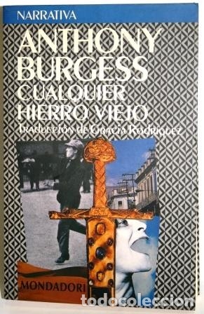 Libros: Cualquier hierro viejo - BURGESS, Anthony - Foto 1