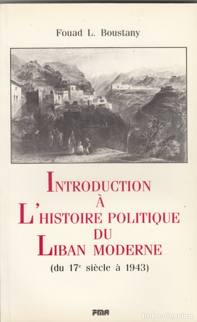 Libros: INTRODUCTION A LHISTOIRE POLITIQUE DU LIBAN MODERNE. AAG - Foto 1