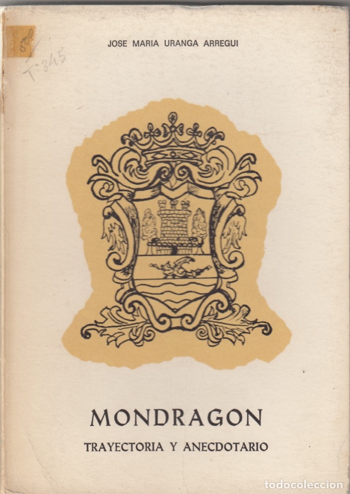 Libros: MONDRAG&Oacute;N - TRAYECTORIA Y ANECDOTARIO. AAG - Foto 1
