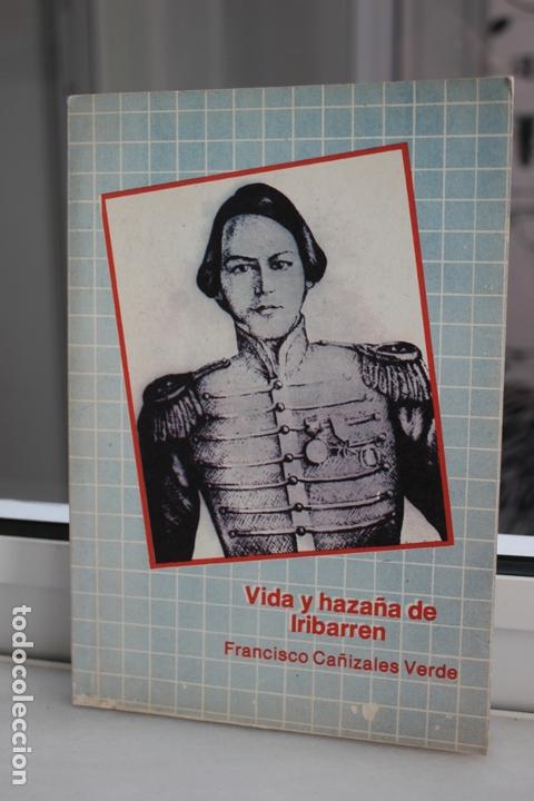 Libros: VIDA Y HAZANA DE IRIBARREN, FRANCISCO CA&Ntilde;IZALES VERDE. VENEZUELA BARQUISIMETO 1988.TIRADA 1000 EJEMP