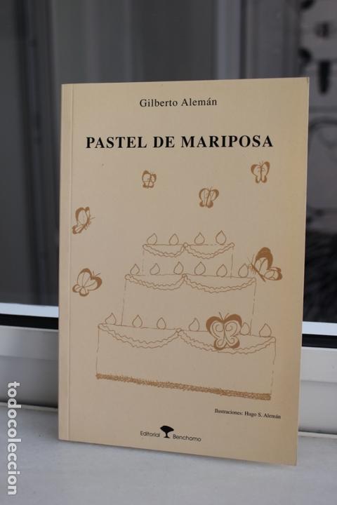 Libros: PASTEL DE MARIPOSA, GILBERTO ALEMAN. CANARIAS 2000 - Foto 1