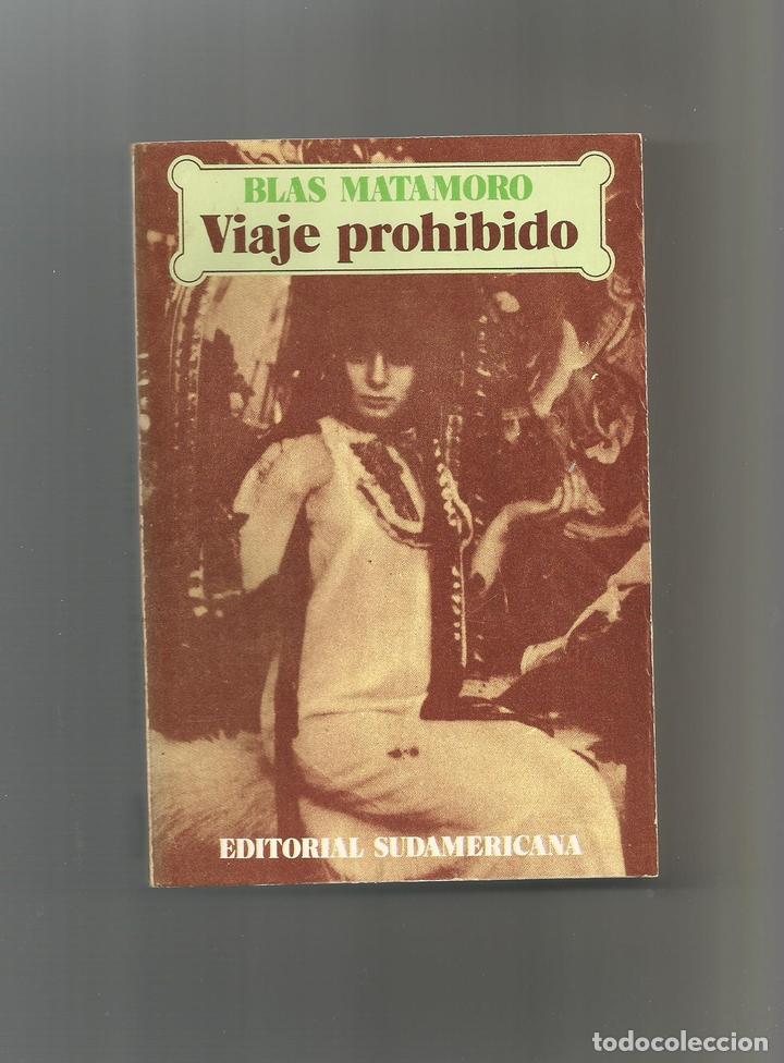 Libros: Viaje prohibido. - MATAMORO, Blas: - Foto 1