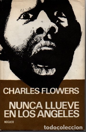 Libros: NUNCA LLUEVE EN LOS ANGELES. - FLOWERS, Charles. - Foto 1