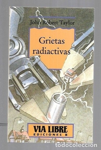 Libros: GRIETAS RADIOACTIVAS - TAYLOR, JOHN ROBERT - Foto 3