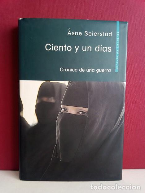 Libros: Libro: Ciento y un d&iacute;as - Asne Seierstad - Foto 1