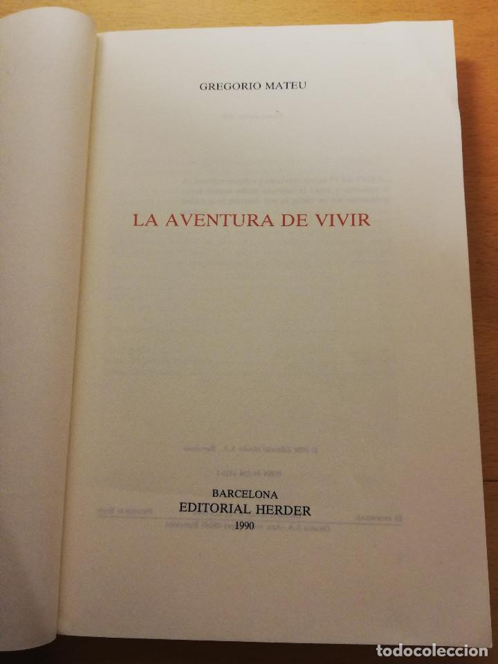 Libros: LA AVENTURA DE VIVIR (GREGORIO MATEU) HERDER - Foto 2