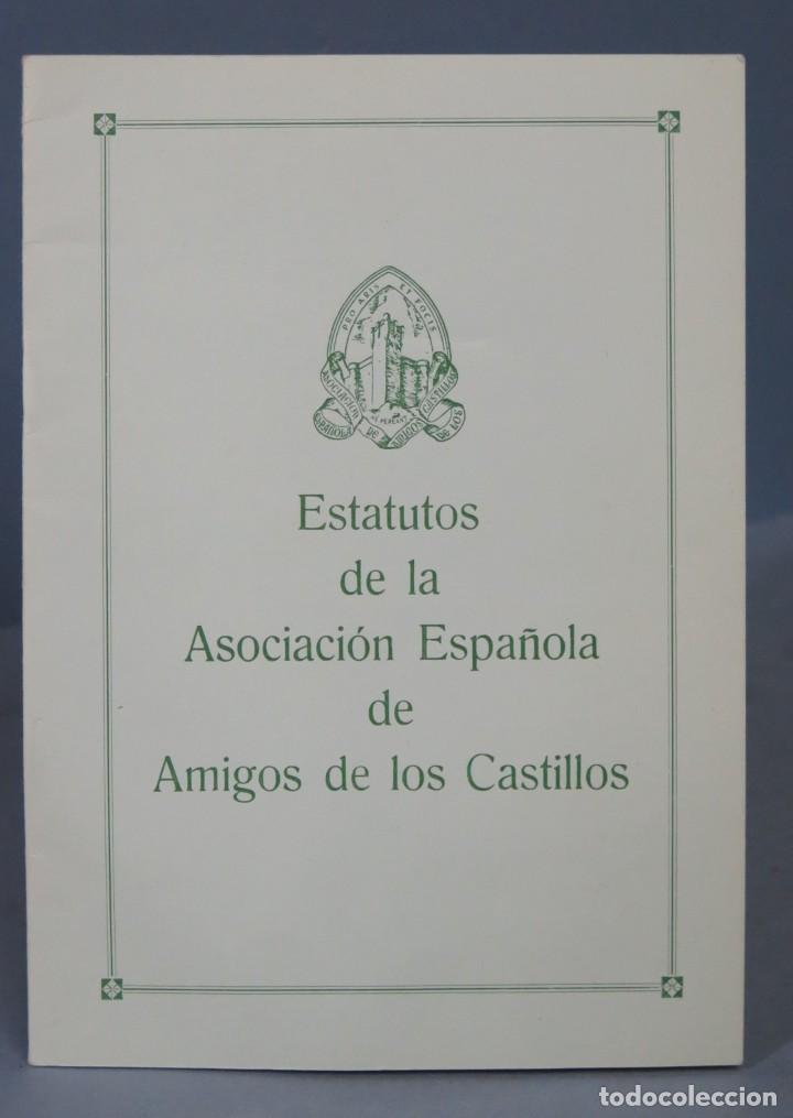 Libros: ESTATUTOS DE LA ASOCIACION ESPA&Ntilde;OLA DE AMIGOS DE LOS CASTILLOS