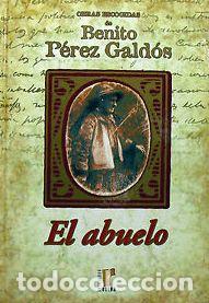 Libros: EL ABUELO - BENITO PEREZ GALDOS - Foto 1